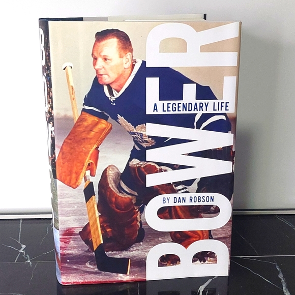 Bower A Legendary Life - Toronto Maple Leafs Goalie Great. - Picture 1 of 4